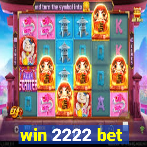 win 2222 bet